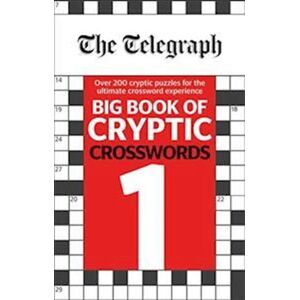 Telegraph Media Group Ltd The Telegraph Big Book Of Cryptic Crosswords 1