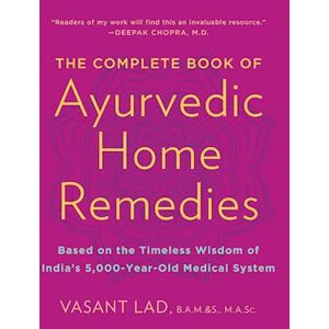 Vasant Lad The Complete Book Of Ayurvedic Home Remedies