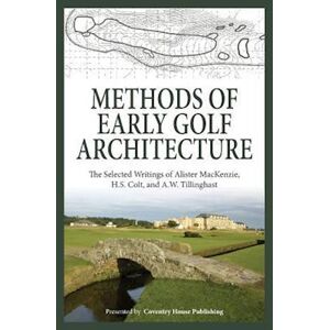 H S Colt Methods Of Early Golf Architecture