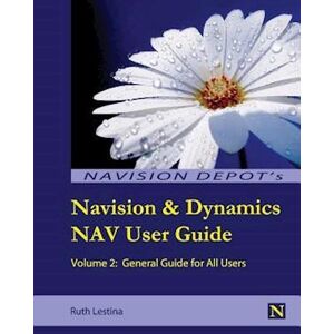 Ruth Lestina Navision & Dynamics Nav User Guide