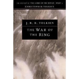 J. R. R. Tolkien The War Of The Ring, 8: The History Of The Lord Of The Rings, Part Three