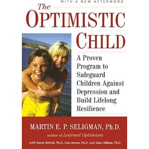 Martin E. P. Seligman The Optimistic Child