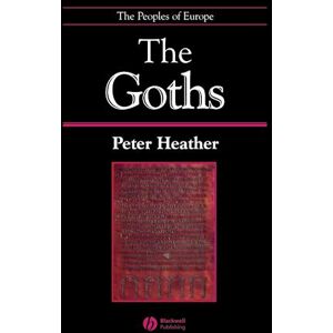 Peter Heather The Goths