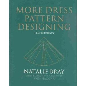 Natalie Bray More Dress Pattern Designing – Classic Edition 4e