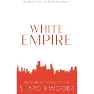 Sharon Woods White Empire: Special Edition