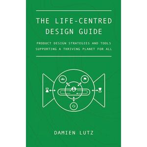 Lutz The Life-Centred Design Guide