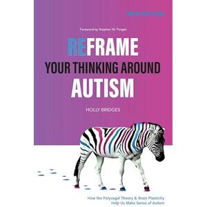 Holly Bridges Reframe Your Thinking Around Autism