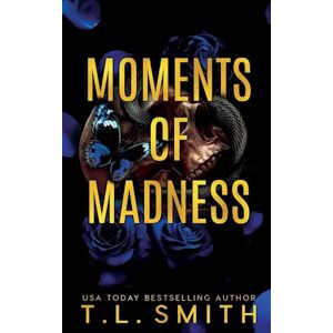 T.L. Smith Moments Of Madness