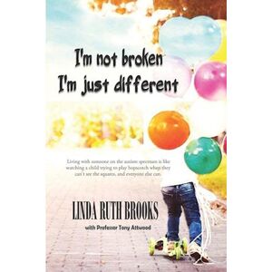 Linda Ruth Brooks Im Not Broken Im Just Differen