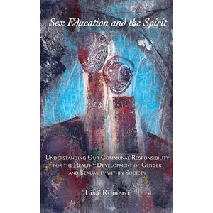 Lisa Romero Sex Education And The Spirit