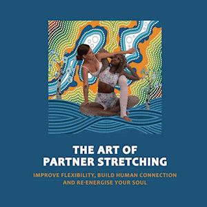 Manu Sood Art Of Partner Stretching