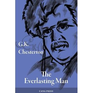 G.K. Chesterton The Everlasting Man