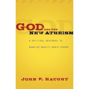 John F. Haught God And The New Atheism