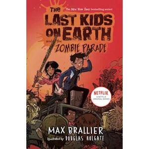 Max Brallier The Last Kids On Earth And The Zombie Parade