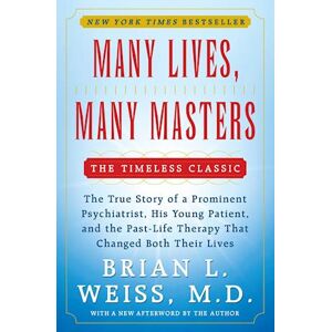 Brian L. Weiss Many Lives, Many Masters