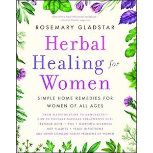 Rosemary Gladstar Herbal Healing For Women