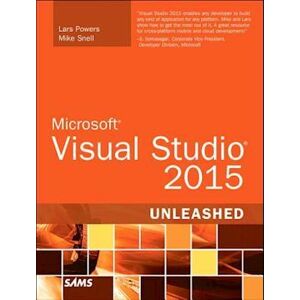 Mike Snell Microsoft Visual Studio 2015 Unleashed