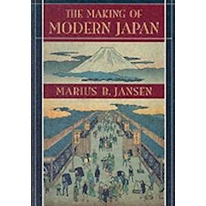 Marius B. Jansen The Making Of Modern Japan
