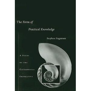 Stephen Engstrom The Form Of Practical Knowledge