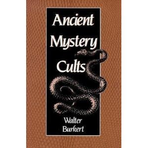 Walter Burkert Ancient Mystery Cults