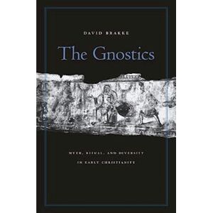 David Brakke The Gnostics