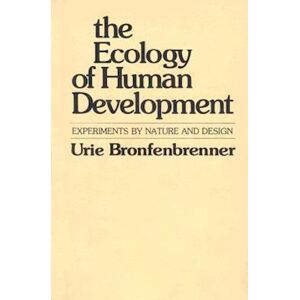 Urie Bronfenbrenner The Ecology Of Human Development