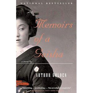 Arthur Golden Memoirs Of A Geisha