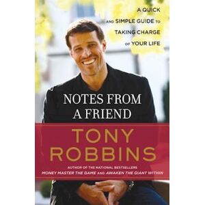 Tony Robbins Notes From A Friend