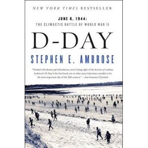 Stephen E. Ambrose D-Day