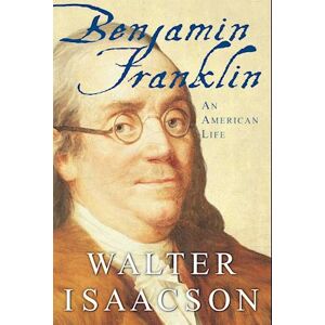 Walter Isaacson Benjamin Franklin