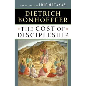 Dietrich Bonhoeffer The Cost Of Discipleship