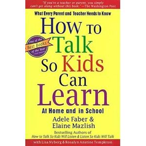 Adele Faber How To Talk So Kids Can Learn