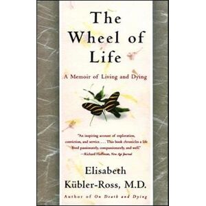 Elisabeth Kübler-Ross The Wheel Of Life