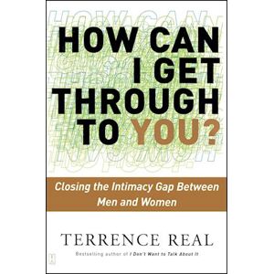 Terrence Real How Can I Get Through To You?