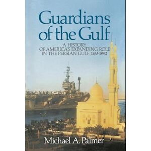 Michael A. Palmer Guardians Of The Gulf