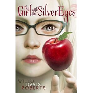 Willo Davis Roberts The Girl With The Silver Eyes