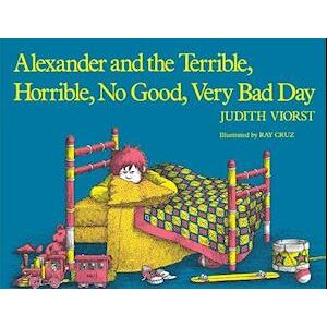 Judith Viorst Alexander And The Terrible, Horrible, No Good, Very Bad Day