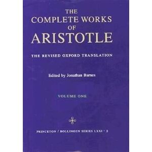 Complete Works Of Aristotle, Volume 1