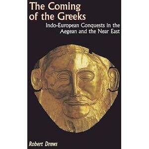 Robert Drews The Coming Of The Greeks