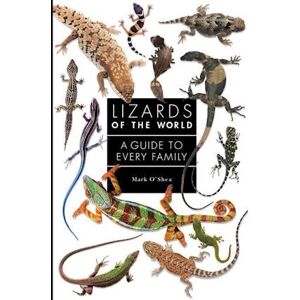 Mark O'Shea Lizards Of The World