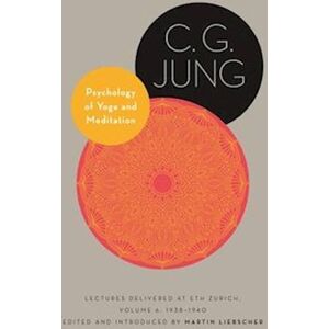 C. G. Jung Psychology Of Yoga And Meditation