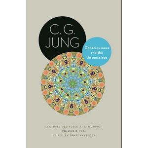 C. G. Jung Consciousness And The Unconscious