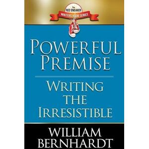 William Bernhardt Powerful Premise