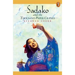 Eleanor Coerr Sadako And The Thousand Paper Cranes