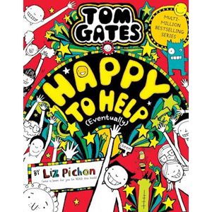 Liz Pichon Tom Gates 20: Happy To Help (Eventually)