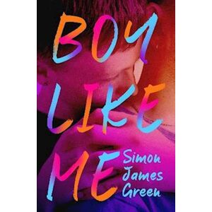 Simon James Green Boy Like Me