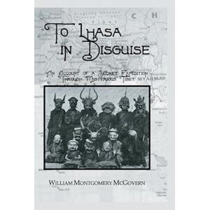 William Montgomery Mcgovern To Lhasa In Disguise