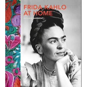 Suzanne Barbezat Frida Kahlo At Home