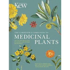 Royal Botanic Gardens Kew The Gardener'S Companion To Medicinal Plants