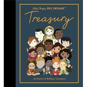 Maria Isabel Sanchez Vegara Little People, Big Dreams: Treasury